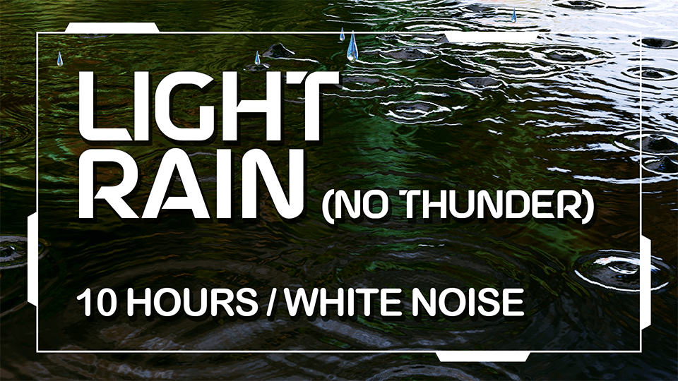 10 Hours of Light Rain – No Thunder | Ease your mind with gentle rain sounds