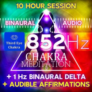 Solfeggio 852Hz with Affirmations + Delta 1Hz Binaural Third Eye Chakra Meditation Session